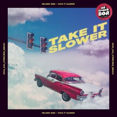 Helder Simz - Take It Slower (Radio Edit)