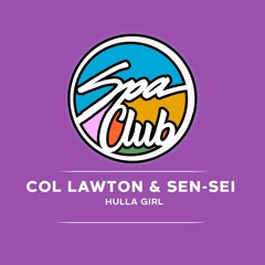[SPA106] COL LAWTON & SEN-SEI - Hulla Girl (Original Mix)
