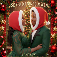 SAMYLUV - SE OU KI NWÈL MWEN (2025)