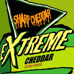 EXTREME CHEDDAR [Free Download]