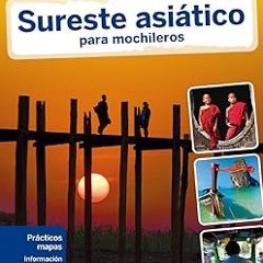 READ PDF EBOOK Sureste asiático para mochileros 3 (Lonely Planet) (Spanish Edition) [DOWNLOAD P