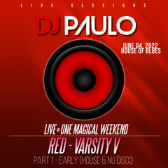 DJ PAULO LIVE At RED - OMW Pt 1 - EARLY (HOB - Orlando - June 04 2022) House & Nu Disco
