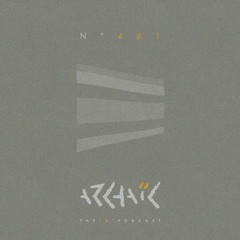 Archaic Podcast 481 - Raul Cober