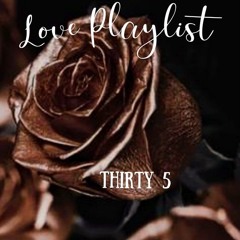 𝚕𝚘𝚟𝚎 𝚙𝚕𝚊𝚢𝚕𝚒𝚜𝚝 𝚙𝚝.35🤎