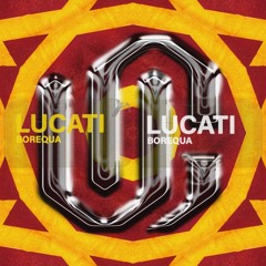 LUCATI - Borequa (Original Mix)