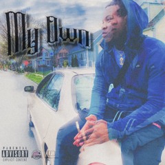 “My Own” (I Know) [Official Audio] Prod. Othello