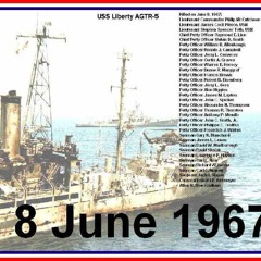 The Ballad of the USS Liberty (When Israel Attacked the USA)
