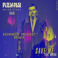 Bruno Martini, Avian Grays, TRIXL feat. Mayra - Save Me (Kennedy Project Remix)