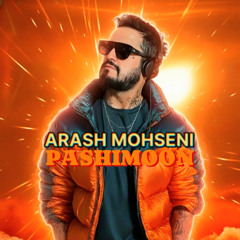 Arash Mohseni - Pashimoon