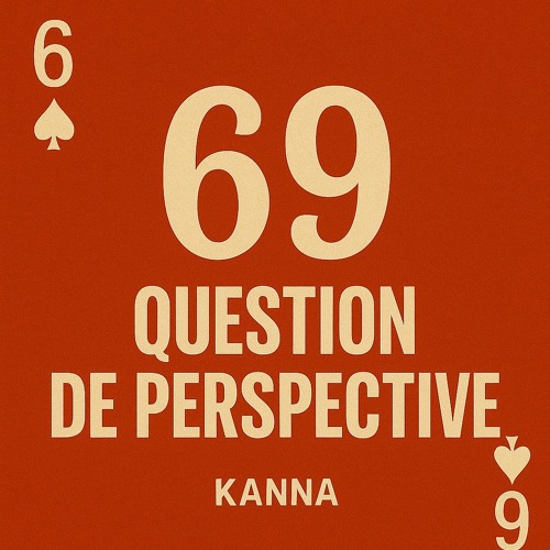 69 – Question de perspective