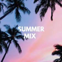 Summer Mix Part 1