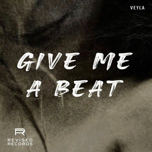 Veyla - Give Me A Beat