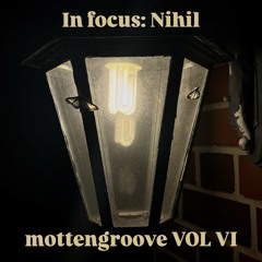 mottengroove VOL VI: Nihil