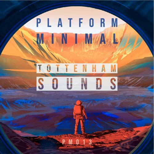PM 013 / Tottenham Sounds