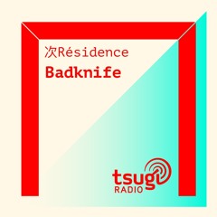 [DJ SET] Badknife (Novembre 2020)