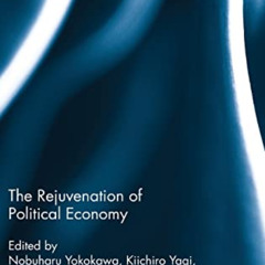 Access PDF 📋 The Rejuvenation of Political Economy (Routledge Frontiers of Political