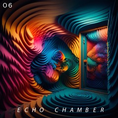 Echo Chamber Radio | Episode 06 | January 2024