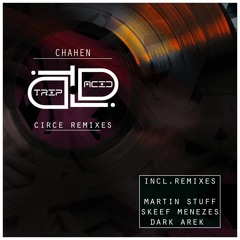 CHAHEN - Circe (MartinStuff Remix) Mastered