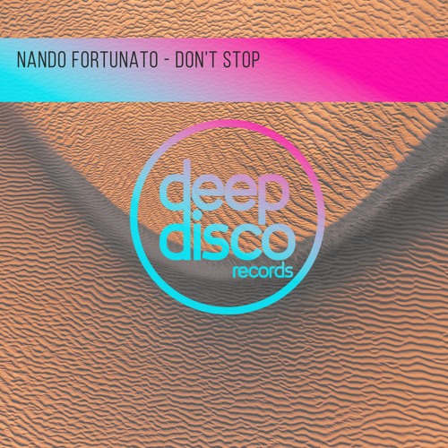 Nando Fortunato - Don't Stop (Original Mix)