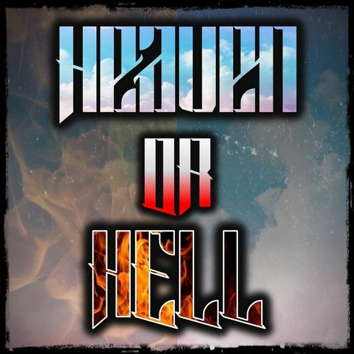Heaven or Hell