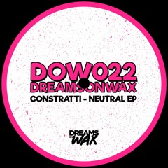 Premiere : Constratti - Neutral (DOW022)