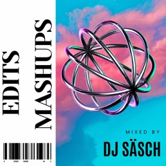 DJ Säsch Edits / Mashups