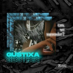 Gustixa - can we surrender? (lofi mix)