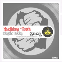 Northern Touch (Bungalow Bootleg)- Rascalz Ft. Choclair, Kardinal Official, Checkmate & Thrust