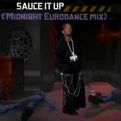 Lil Uzi Vert - Sauce It Up (Midnight Eurodance Remix)