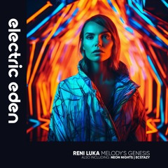 Reni Luka - Ecstazy [Electric Eden Records]