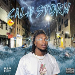 Calm Storm (Prod. Kozi Summers)