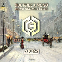 Đức Phúc x MONO - Người Tình Mùa Đông [ ATOM Remix ] Free Download = Buy
