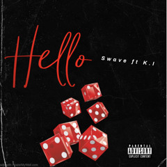 Hello Ft K.I