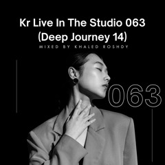 Kr Live In The Studio 063 (Deep Journey 14)