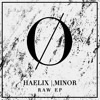 HAELIX, MINOR | RAW