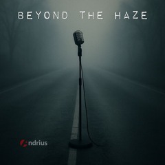 Beyond the Haze