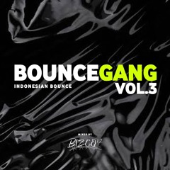 BOUNCEGANG VOL 3 |  BIZCO12 MIXTAPE