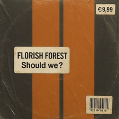 Florish Forest - Forever i did