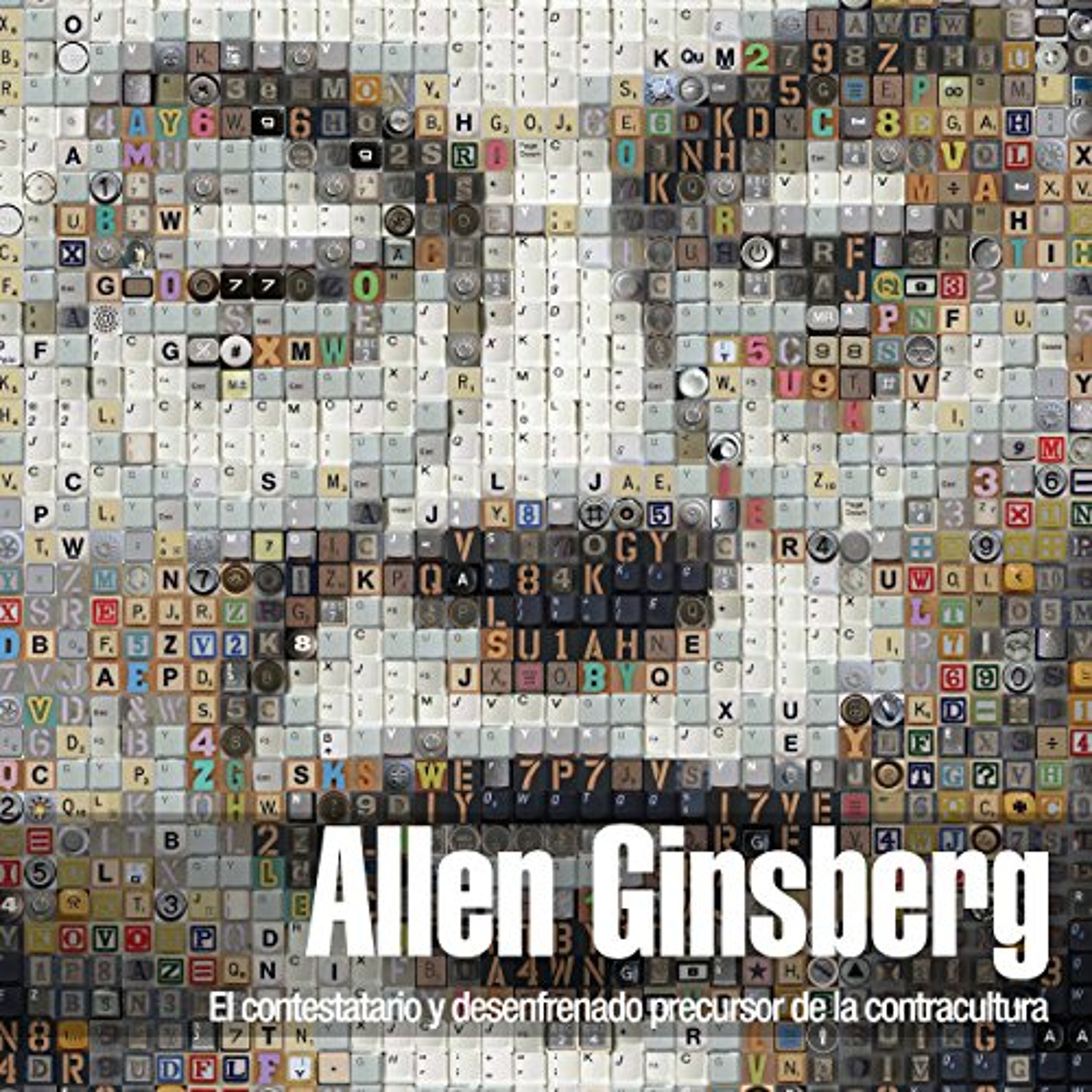Allen Ginsberg: El contestatario y desenfrenado precursor de la contracultura [Allen Ginsberg: The Rebellious and Wild Precursor of the Counterculture] (Audiolibro) | Prueba Gratis
