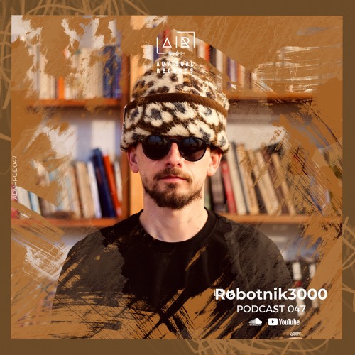 Robotnik3000 for Advisual Records - Podcast 047