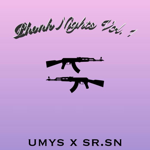 Phonk Nights Vol. 1 (Umys x sr.sn SC/Bandcamp exclusive)