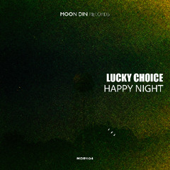 Lucky Choice - Happy Night