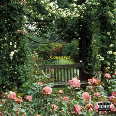 FLOWER POT (feat. Jonny Farias & dreablu)