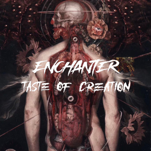 ENCHANTER - Taste of Creation