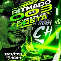 SET RITMADO 003 DO FAIXA PRETA (@djch_ofc) POSSO ATÉ NÃO TE DAR FLORES