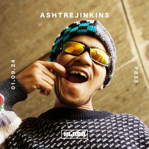 XLR8R Podcast 833: AshTreJinkins
