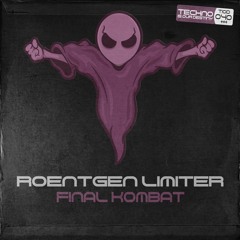 Roentgen Limiter - Final Kombat (Original Mix)30 Best Hard Techno Track BEATPORT