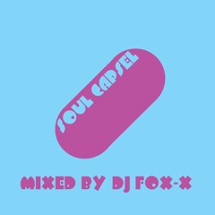 DJ FOX-X MIX / SOUL CAPSEL