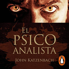 [GET] EPUB 📭 El psicoanalista (Edición décimo aniversario) [The Analyst (10th Annive