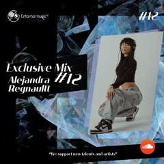 Alejandra Regnaultt (ve) - Exclusive Mix #12
